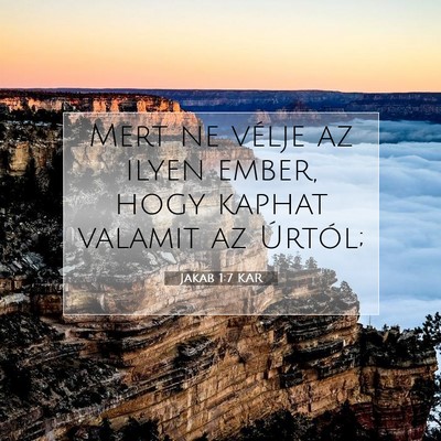 Picture 07 - Jakab 1:7 KAR - Mert ne vélje az ilyen ember, hogy kaphat - Bible Verse Picture