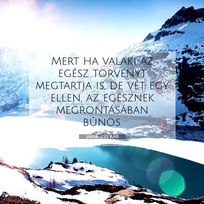 Picture 07 - Jakab 2:10 KAR - Mert ha valaki az egész törvényt megtartja is, - Bible Verse Picture