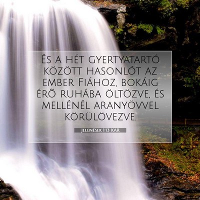 Picture 07 - Jelenések 1:13 KAR - És a hét gyertyatartó között hasonlót az - Bible Verse Picture