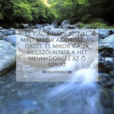 Picture 07 - Jelenések 10:3 KAR - És kiálta nagy szóval, mint mikor az oroszlán - Bible Verse Picture