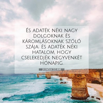 Picture 07 - Jelenések 13:5 KAR - És adaték néki nagy dolgoknak és - Bible Verse Picture