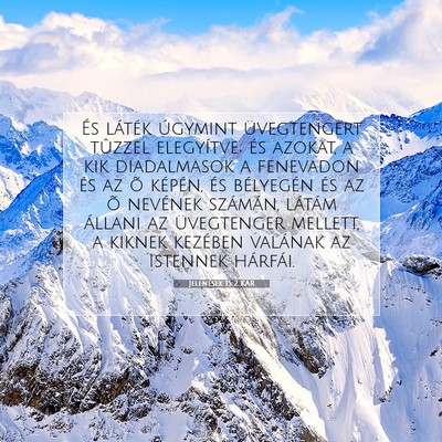 Picture 07 - Jelenések 15:2 KAR - És láték úgymint üvegtengert tûzzel - Bible Verse Picture