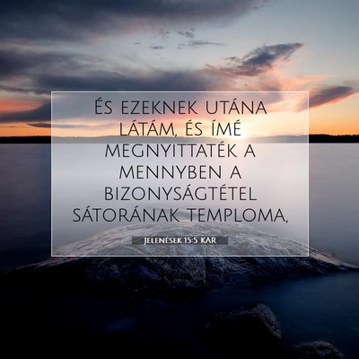 Picture 07 - Jelenések 15:5 KAR - És ezeknek utána látám, és ímé - Bible Verse Picture