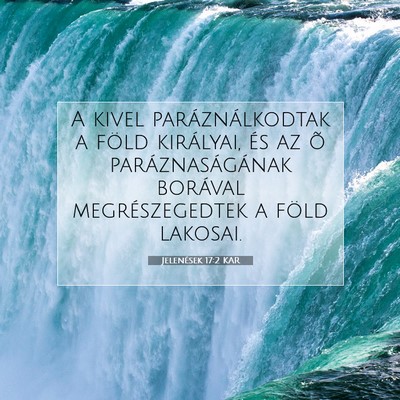 Picture 07 - Jelenések 17:2 KAR - A kivel paráználkodtak a föld királyai, és - Bible Verse Picture