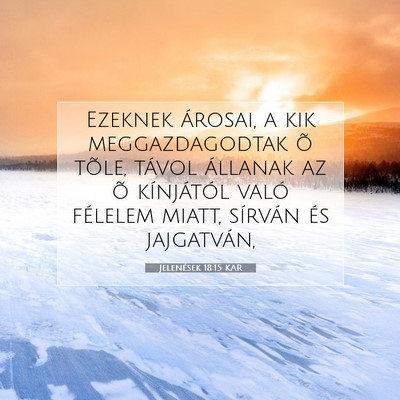 Picture 07 - Jelenések 18:15 KAR - Ezeknek árosai, a kik meggazdagodtak õ tõle, - Bible Verse Picture