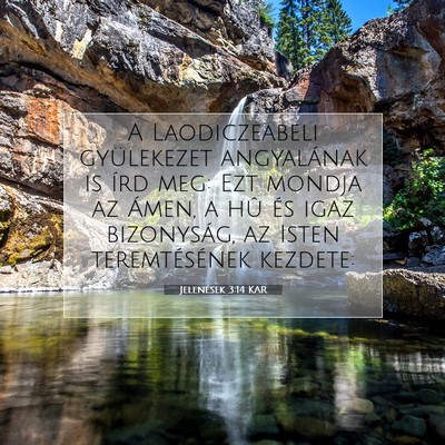 Picture 07 - Jelenések 3:14 KAR - A Laodiczeabeli gyülekezet angyalának is írd - Bible Verse Picture