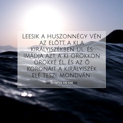 Picture 07 - Jelenések 4:10 KAR - Leesik a huszonnégy Vén az elõtt, a ki a - Bible Verse Picture