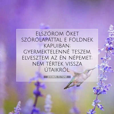Picture 07 - Jeremiás 15:7 KAR - Elszórom õket szórólapáttal e földnek - Bible Verse Picture