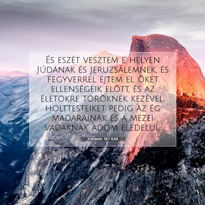 Picture 07 - Jeremiás 19:7 KAR - És eszét vesztem e helyen Júdának és - Bible Verse Picture