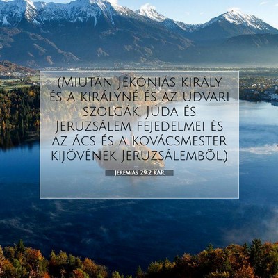 Picture 07 - Jeremiás 29:2 KAR - (Miután Jékóniás király és a királyné és - Bible Verse Picture