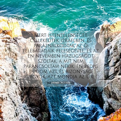 Picture 07 - Jeremiás 29:23 KAR - Mert istentelenséget cselekedtek Izráelben, és - Bible Verse Picture