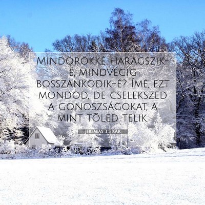 Picture 07 - Jeremiás 3:5 KAR - Mindörökké haragszik-é, mindvégig - Bible Verse Picture
