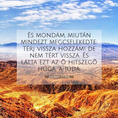 Picture 07 - Jeremiás 3:7 KAR - És mondám, miután mindezt megcselekedte: Térj - Bible Verse Picture