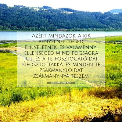 Picture 07 - Jeremiás 30:16 KAR - Azért mindazok, a kik benyelnek téged, - Bible Verse Picture