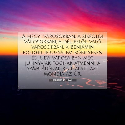 Picture 07 - Jeremiás 33:13 KAR - A hegyi városokban, a síkföldi városokban, a - Bible Verse Picture