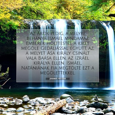 Picture 07 - Jeremiás 41:9 KAR - Az árok pedig, a melybe behányá Ismáel - Bible Verse Picture