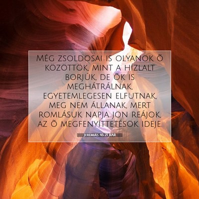 Picture 07 - Jeremiás 46:21 KAR - Még zsoldosai is olyanok õ közöttök, mint a - Bible Verse Picture