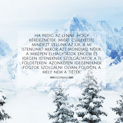 Picture 07 - Jeremiás 5:19 KAR - Ha pedig az lenne, hogy kérdeznétek: Miért - Bible Verse Picture