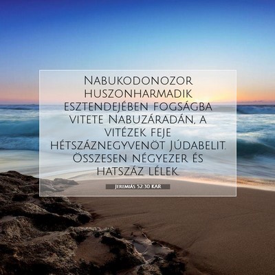 Picture 07 - Jeremiás 52:30 KAR - Nabukodonozor huszonharmadik esztendejében - Bible Verse Picture