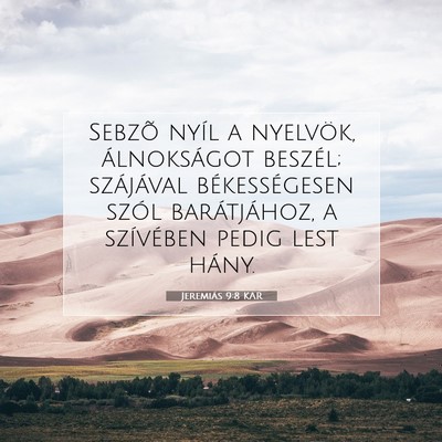 Picture 07 - Jeremiás 9:8 KAR - Sebzõ nyíl a nyelvök, álnokságot beszél; - Bible Verse Picture