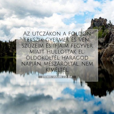 Picture 07 - Jeremiás siralmai 2:21 KAR - Az utczákon a földön fekszik gyermek és vén; - Bible Verse Picture