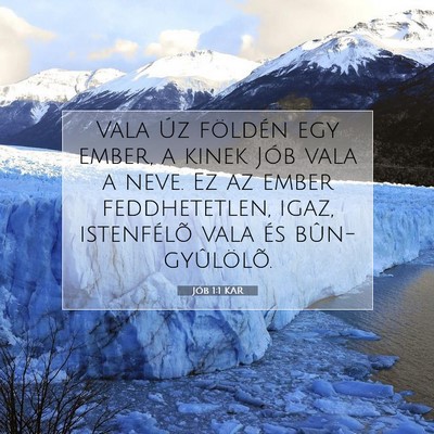 Picture 07 - Jób 1:1 KAR - Vala Úz földén egy ember, a kinek Jób vala a - Bible Verse Picture