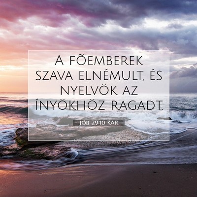 Picture 07 - Jób 29:10 KAR - A fõemberek szava elnémult, és nyelvök az - Bible Verse Picture