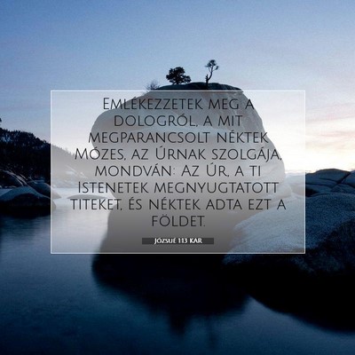 Picture 07 - Józsué 1:13 KAR - Emlékezzetek meg a dologról, a mit - Bible Verse Picture