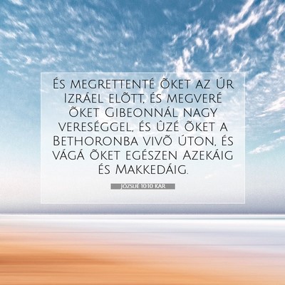 Picture 07 - Józsué 10:10 KAR - És megrettenté õket az Úr Izráel elõtt, és - Bible Verse Picture