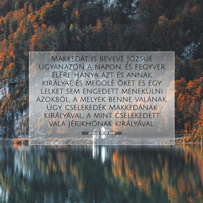 Picture 07 - Józsué 10:28 KAR - Makkedát is bevevé Józsué ugyanazon a napon, - Bible Verse Picture