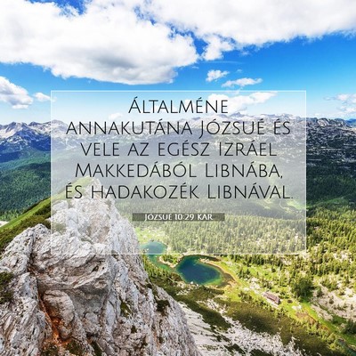 Picture 07 - Józsué 10:29 KAR - Általméne annakutána Józsué és vele az - Bible Verse Picture
