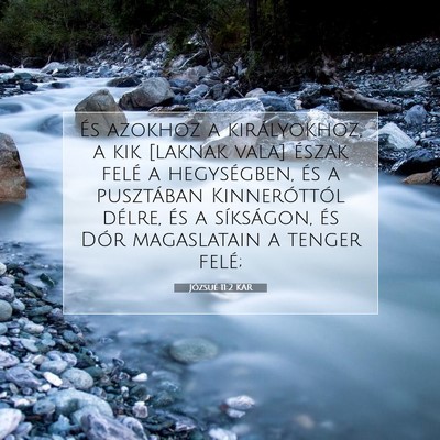 Picture 07 - Józsué 11:2 KAR - És azokhoz a királyokhoz, a kik [laknak vala] - Bible Verse Picture