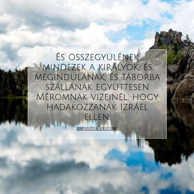 Picture 07 - Józsué 11:5 KAR - És összegyülének mindezek a királyok, és - Bible Verse Picture