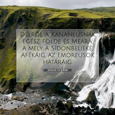 Picture 07 - Józsué 13:4 KAR - Délrõl a Kananeusnak egész földe és Meára, - Bible Verse Picture