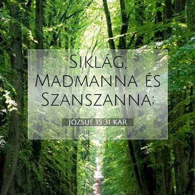 Picture 07 - Józsué 15:31 KAR - Siklág, Madmanna és - Bible Verse Picture