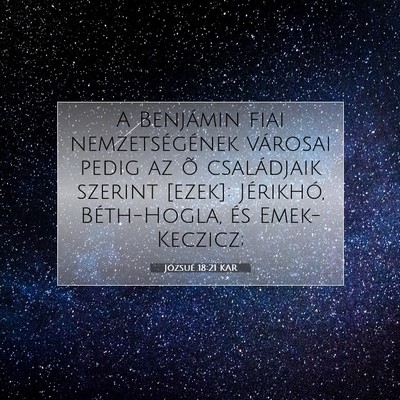 Picture 07 - Józsué 18:21 KAR - A Benjámin fiai nemzetségének városai pedig - Bible Verse Picture