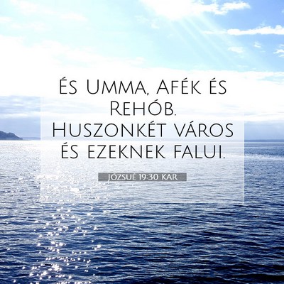 Picture 07 - Józsué 19:30 KAR - És Umma, Afék és Rehób. Huszonkét város és - Bible Verse Picture