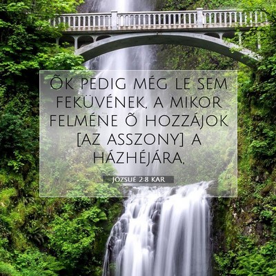 Picture 07 - Józsué 2:8 KAR - Õk pedig még le sem feküvének, a mikor - Bible Verse Picture