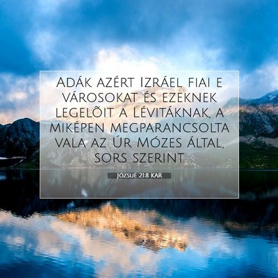 Picture 07 - Józsué 21:8 KAR - Adák azért Izráel fiai e városokat és - Bible Verse Picture