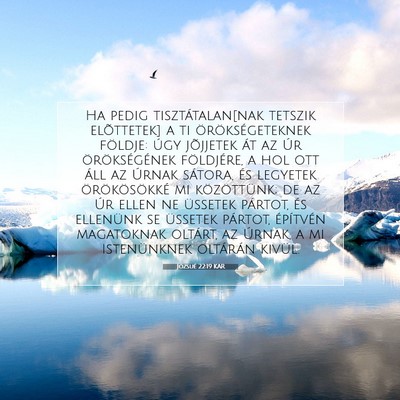 Picture 07 - Józsué 22:19 KAR - Ha pedig tisztátalan[nak tetszik elõttetek] a - Bible Verse Picture