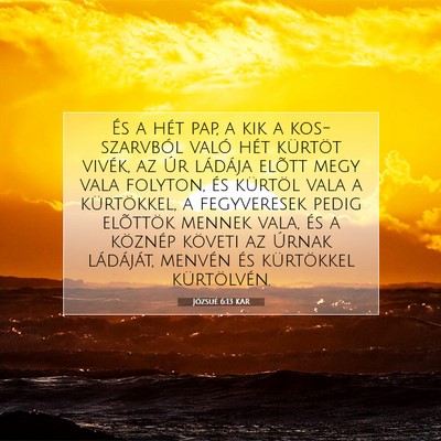 Picture 07 - Józsué 6:13 KAR - És a hét pap, a kik a kos-szarvból való hét - Bible Verse Picture