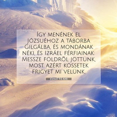 Picture 07 - Józsué 9:6 KAR - Így menének el Józsuéhoz a táborba - Bible Verse Picture
