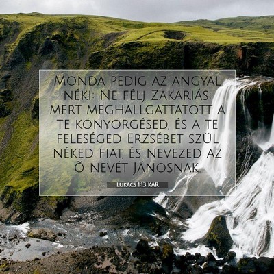 Picture 07 - Lukács 1:13 KAR - Monda pedig az angyal néki: Ne félj Zakariás; - Bible Verse Picture