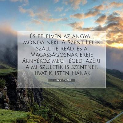 Picture 07 - Lukács 1:35 KAR - És felelvén az angyal, monda néki: A Szent - Bible Verse Picture