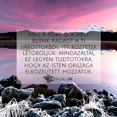 Picture 07 - Lukács 10:11 KAR - Még a port is, a mely reánk ragadt a ti - Bible Verse Picture