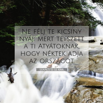 Picture 07 - Lukács 12:32 KAR - Ne félj te kicsiny nyáj; mert tetszett a ti - Bible Verse Picture