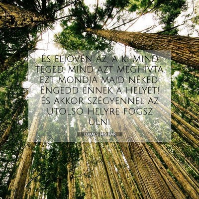 Picture 07 - Lukács 14:9 KAR - És eljövén az, a ki mind téged, mind azt - Bible Verse Picture