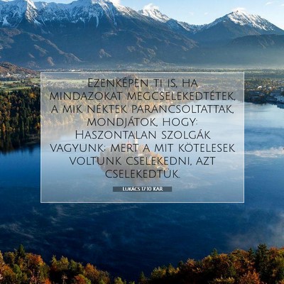 Picture 07 - Lukács 17:10 KAR - Ezenképen ti is, ha mindazokat - Bible Verse Picture