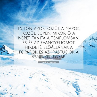 Picture 07 - Lukács 20:1 KAR - És lõn azok közül a napok közül egyen, - Bible Verse Picture