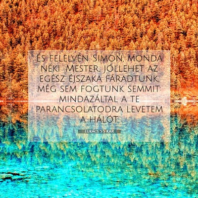 Picture 07 - Lukács 5:5 KAR - És felelvén Simon, monda néki: Mester, - Bible Verse Picture